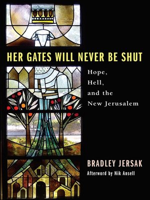 cover image of Her Gates Will Never Be Shut